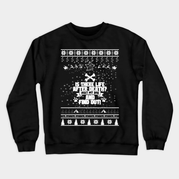 Merry Christmas LIFE DEATH Crewneck Sweatshirt by bryanwilly